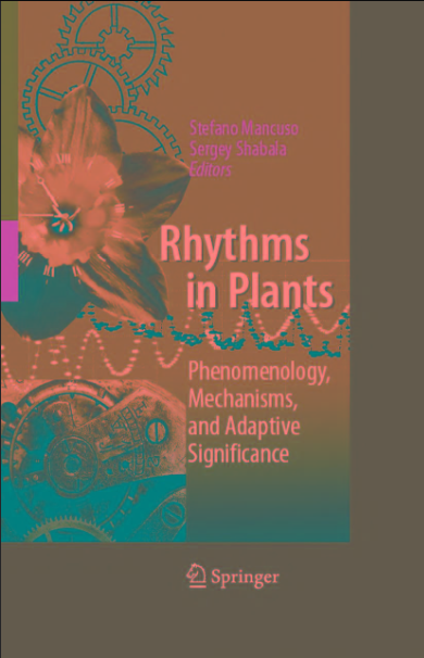 Book cover of Rhythms in Plants: Phenomenology, Mechanisms, and Adaptive Significance by Stefano Mancuso Book cover of Rhythms in Plants: Phenomenology, Mechanisms, and Adaptive Significance by Stefano Mancuso